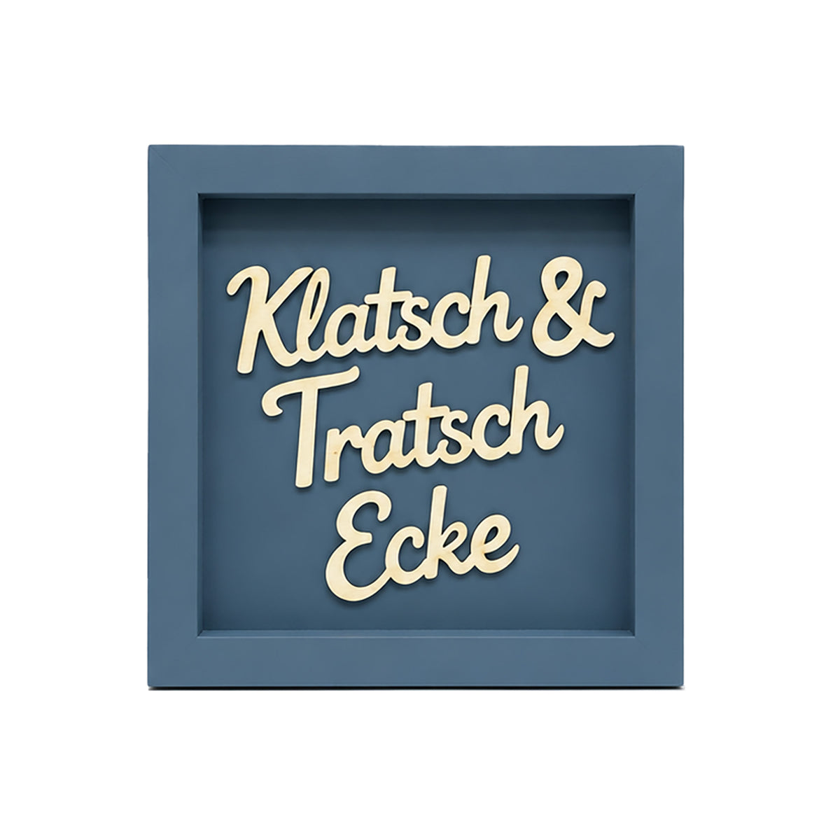 Holz Bilderrahmen "Klatsch & Tratsch Ecke" in verschiedenen Farben
