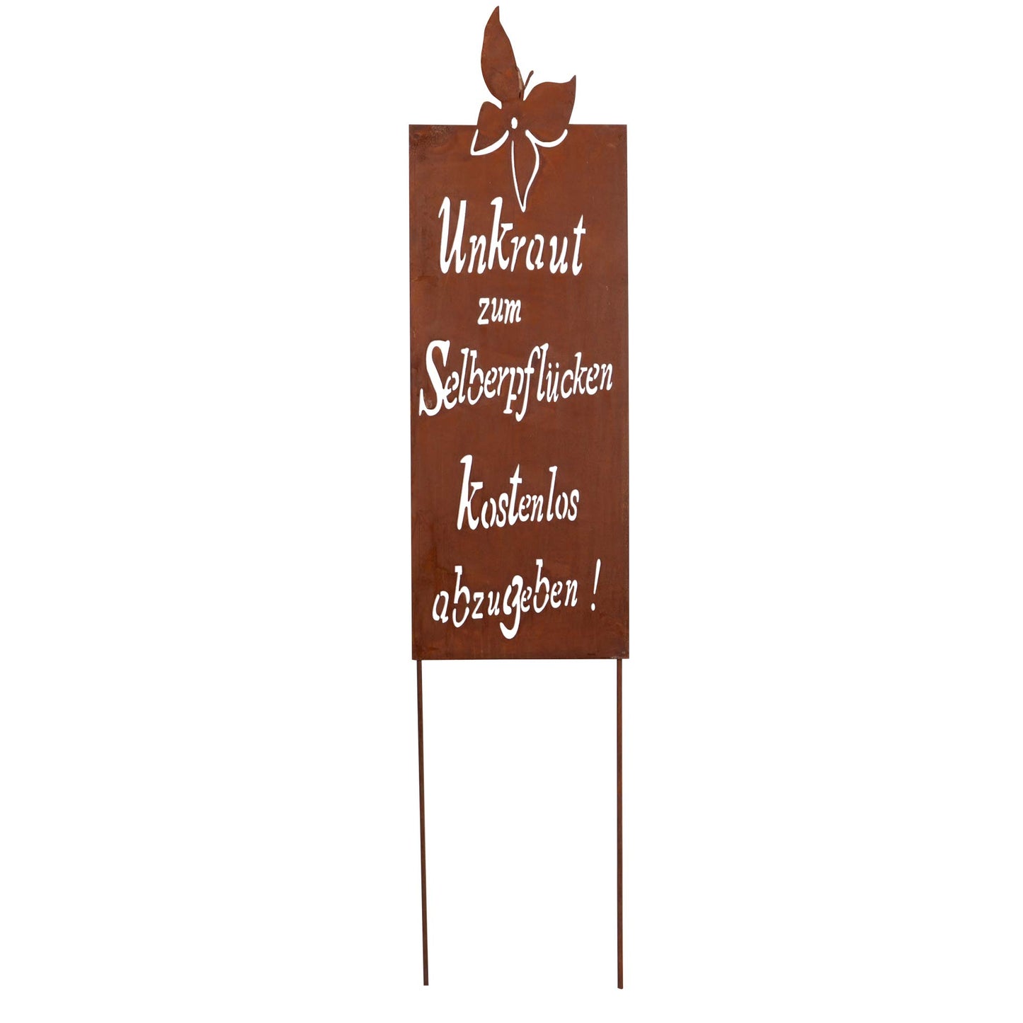 Roststecker Schild Spruch Unkraut schmal