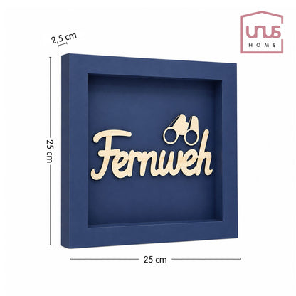 Wandbild aus Holz mit 3D Spruch „Fernweh“ 25x25cm