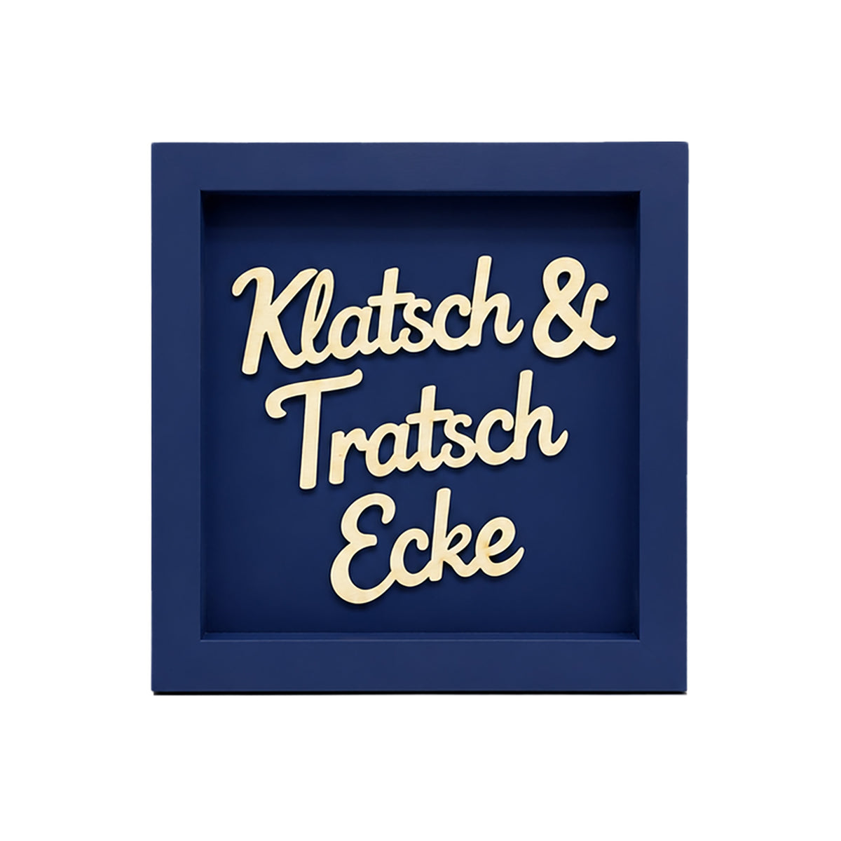 Holz Bilderrahmen "Klatsch & Tratsch Ecke" in verschiedenen Farben