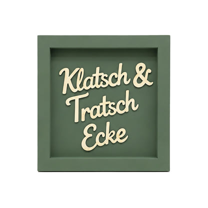 Holz Bilderrahmen "Klatsch & Tratsch Ecke" in verschiedenen Farben