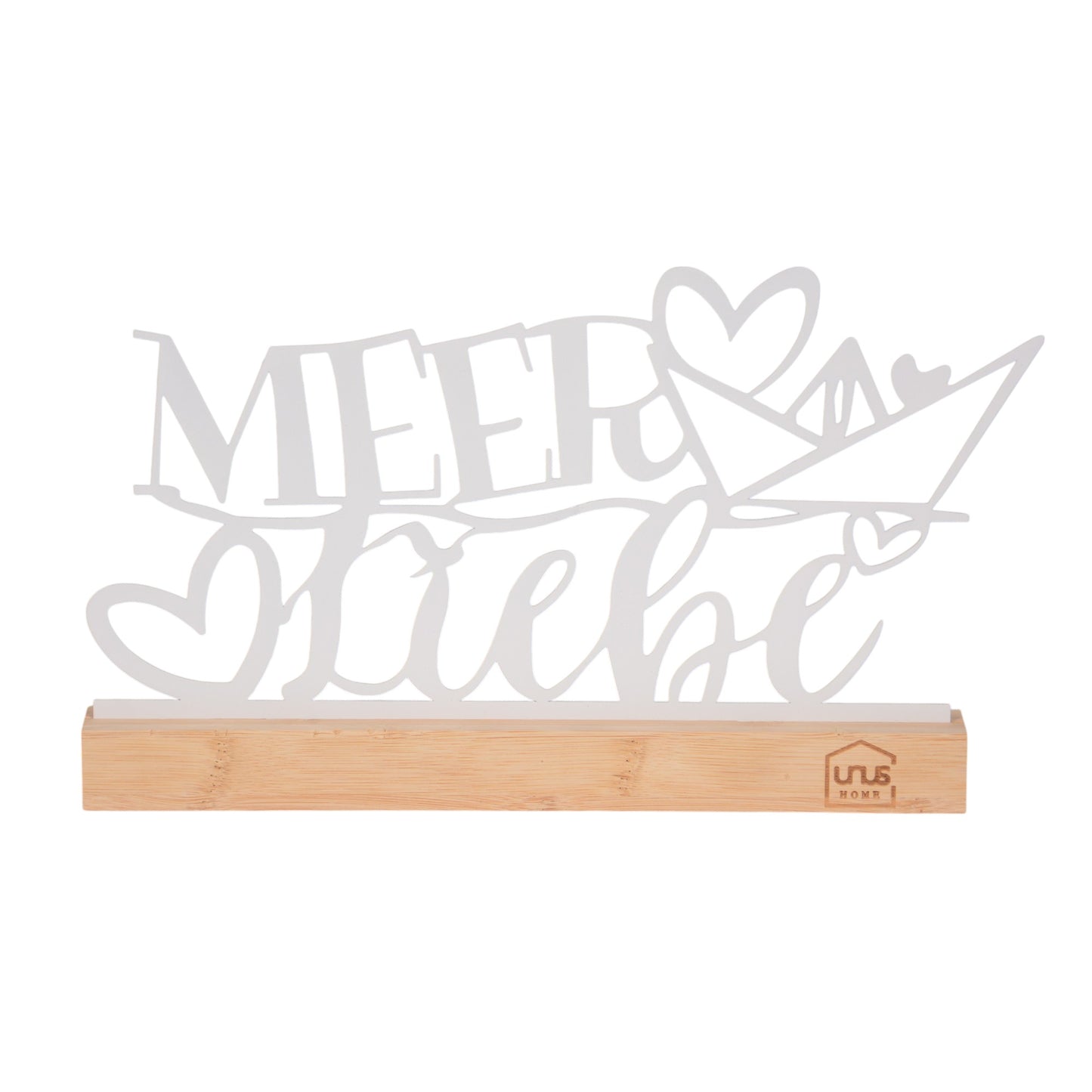 Weißer Deko-Aufsteller mit dem Schriftzug „Meer Liebe“ und Herz-Boot-Motiv auf einem Holzsockel mit UNUS® HOME Logo, freigestellt vor weißem Hintergrund.