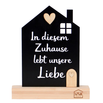 Aufsteller "in diesem Zuhause lebt unsere Liebe"