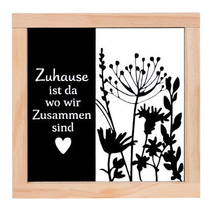 Aufsteller "Zuhause ist da wo wir Zusammen sind"