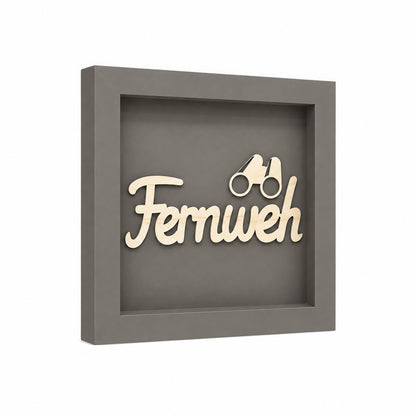 Wandbild aus Holz mit 3D Spruch „Fernweh“ 25x25cm