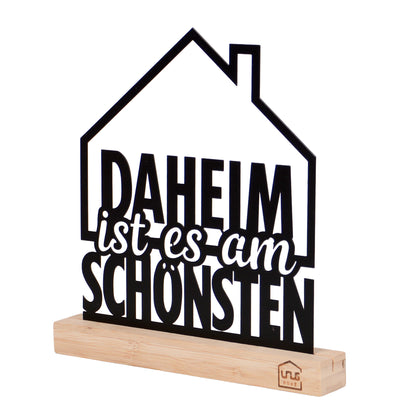 Aufsteller mit Text "Daheim ist es am schönsten"