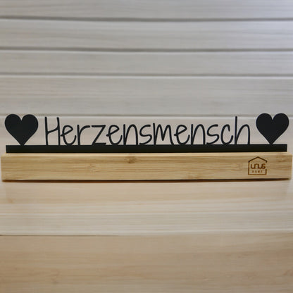Aufsteller Schriftzug Herzensmensch Lieblingsmensch