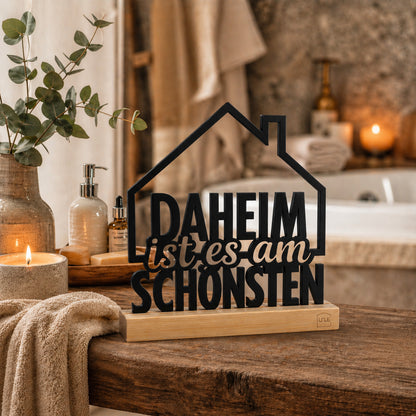 Aufsteller mit Text "Daheim ist es am schönsten"