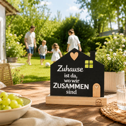 Aufsteller "Zuhause ist da wo wir zusammen sind"