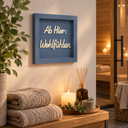 Holz Bilderrahmen "Ab Hier: Wohlfühlen" in verschiedenen Farben
