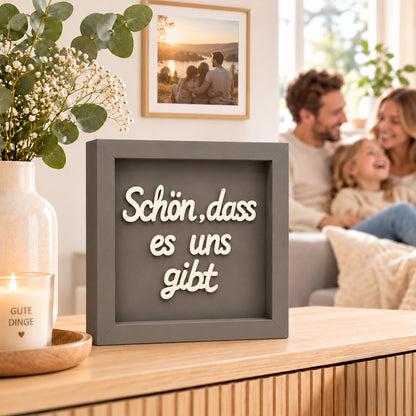 Holz Bilderrahmen "Schön, dass es uns gibt" in verschiedenen Farben